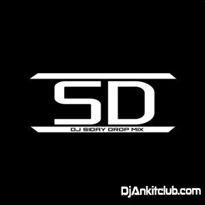 Ajj Ki Raat Electro Bass Hindi Dance Song Dj Siday Remix